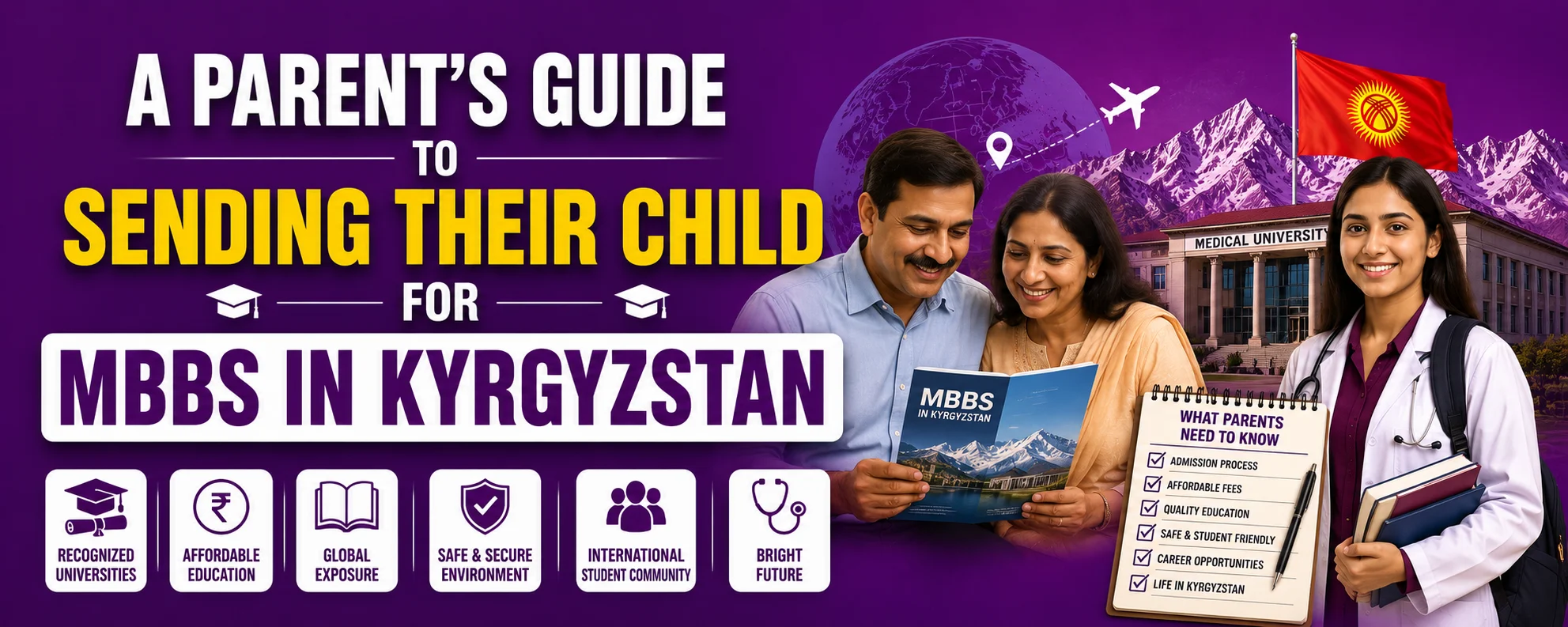 A Parent Guide to Sending Their Child for MBBS in Kyrgyzstan